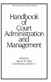 Handbook of Court Administration and Management