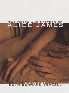 The Death and Letters of Alice James - James, Alice