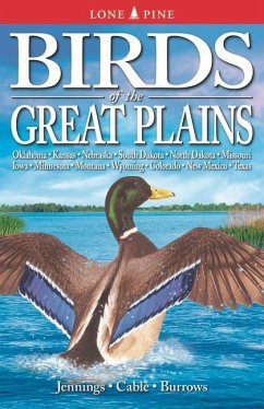 Birds of the Great Plains - Jennings, Bob; Cable, Ted; Burrows, Roger