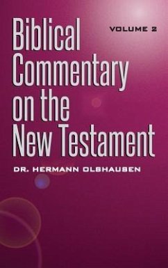 Biblical Commentary on the New Testament Vol. 2 - Olshausen, Hermann