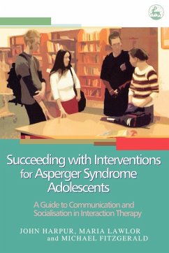 Succeeding with Interventions for Asperger Syndrome Adolescents