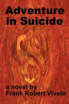 Adventure in Suicide - Vivelo, Frank Robert