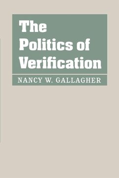 The Politics of Verification - Gallagher, Nancy W.