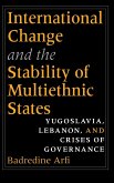 International Change and the Stability of Multiethnic States International Change and the Stability of Multiethnic States