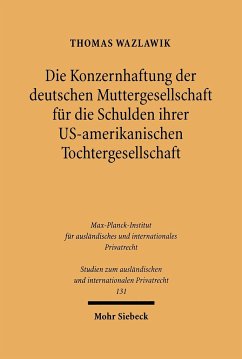 Cover Die Konzernhaftung der deutschen Muttergesellschaft für die Schulden ihrer U.S.-amerikanischen Tochtergesellschaft