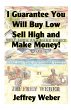 I Guarantee You Will Buy Low, Sell High... - Bild 1