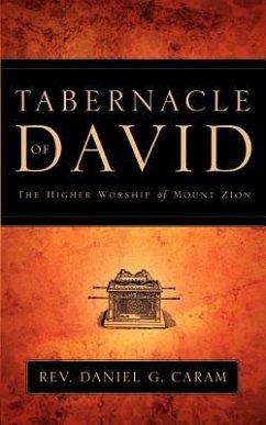Tabernacle of David - Caram, Daniel G.