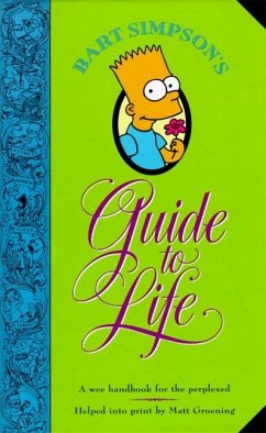 Bart Simpson's Guide to Life - Groening, Matt