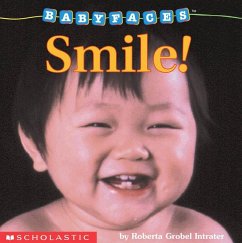 Smile! (Baby Faces Board Book) - Intrater, Roberta Grobel