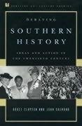 Debating Southern History - Clayton, Bruce; Salmond, John