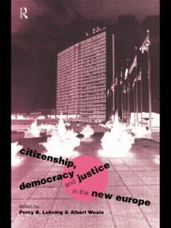 Citizenship, Democracy and Justice in the New Europe - Weale, Albert (ed.)