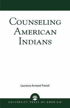Counseling American Indians - French, Laurence Armand