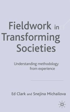 Fieldwork in Transforming Societies - Clark, Ed / Michailova, Snejina