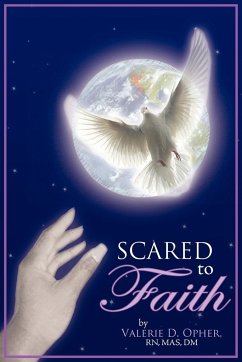 Scared To Faith - Opher, Valerie D.