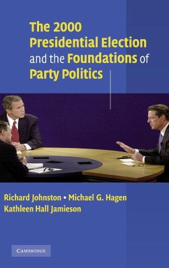 The 2000 Presidential Election and the Foundations of Party Politics - Johnston, Richard; Hagen, Michael G.; Jamieson, Kathleen Hall