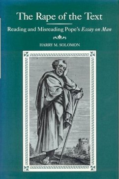 The Rape of the Text: Reading and Misreading Pope's Essay on Man - Solomon, Harry M.