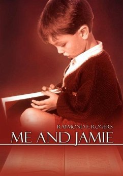 Me and Jamie - Rogers, Raymond F.