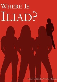 WHERE IS ILIAD? - Santos Velez, Hector M.