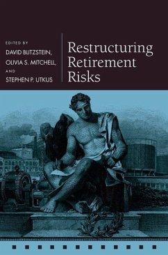 Restructuring Retirement Risks - Blitzstein, David / Mitchell, Olivia S. / Utkus, Stephen P. (eds.)