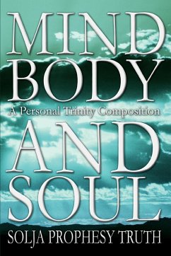 Mind Body and Soul - Truth, Solja Prophesy