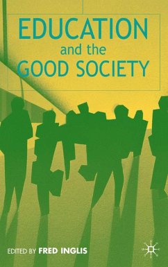 Education and the Good Society - Inglis, Fred / Wilfred Carr