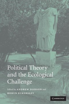 Political Theory and the Ecological Challenge - Dobson, Andrew / Eckersley, Robyn (eds.)