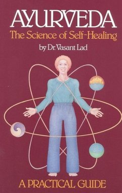 Ayurveda: A Practical Guide - Lad, Vasant