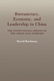 Bureaucracy, Economy, and Leadership in China