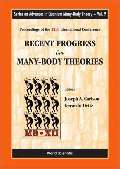 Recent Progress in Many-Body Theories - Proceedings of the 12th International Conference - Carlson, Joseph A / Ortiz, Gerardo (eds.)