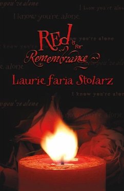 Red Is for Remembrance - Stolarz, Laurie Faria