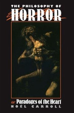 The Philosophy of Horror - Carroll, Noel