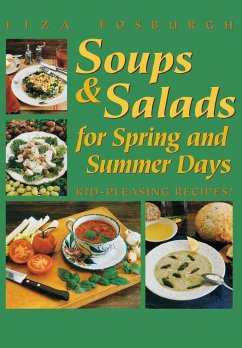 Soups and Salads for Spring and Summer Days - Fosburgh, Liza