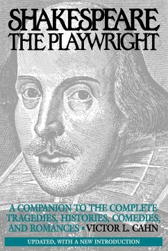 Shakespeare the Playwright - Cahn, Victor L.