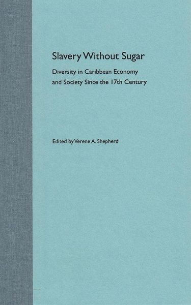 Slavery Without Sugar Slavery Without Sugar