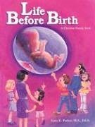 Life Before Birth - Parker, Gary E.