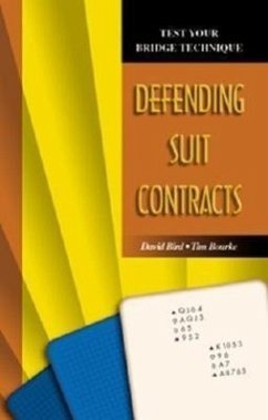 Test Your Bridge Technique: Defending Suit Contracts - Bird, David; Bourke, Tim
