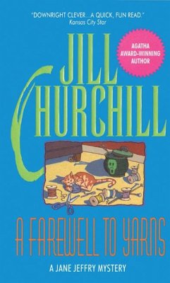 Farewell to Yarns - Churchill, Jill