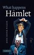 What Happens in Hamlet - Bild 1