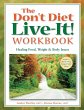 The Don't Diet, Live-It! Workbook - Bild 1
