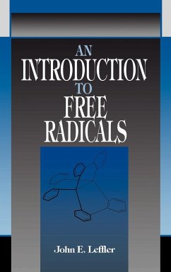 An Introduction to Free Radicals - Leffler, John E