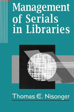 Management of Serials in Libraries - Nisonger, Thomas E.