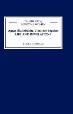 Agnes Blannbekin, Viennese Beguine: Life and Revelations - Wiethaus, Ulrike