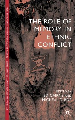 The Role of Memory in Ethnic Conflict - Cairns, E.;Roe, M.