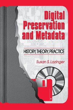 Digital Preservation and Metadata - Lazinger, Susan