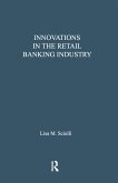 Innovations in the Retail Banking Industry Innovations in the Retail Banking Industry
