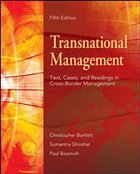 Transnational Management: Text, Cases Readings in Cross-Border Management