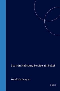 Scots in Habsburg Service, 1618-1648 - Worthington, David