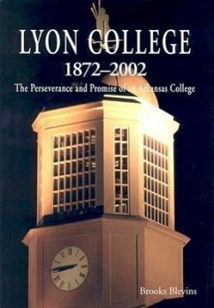 Lyon College 1872-2002 - Blevins, Brooks