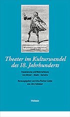 Theater im Kulturwandel des 18. Jahrhunderts - Fischer-Lichte, Erika / Schnert, Jörg (Hgg.)