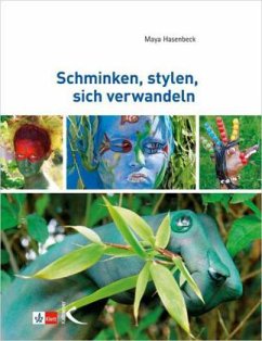 Schminken, stylen, sich verwandeln - Hasenbeck-Bücken, Maya